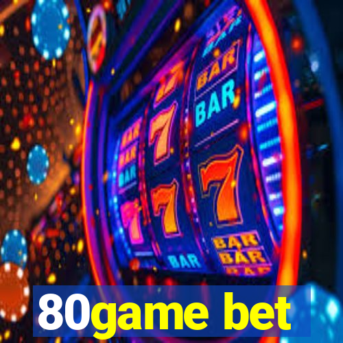 80game bet